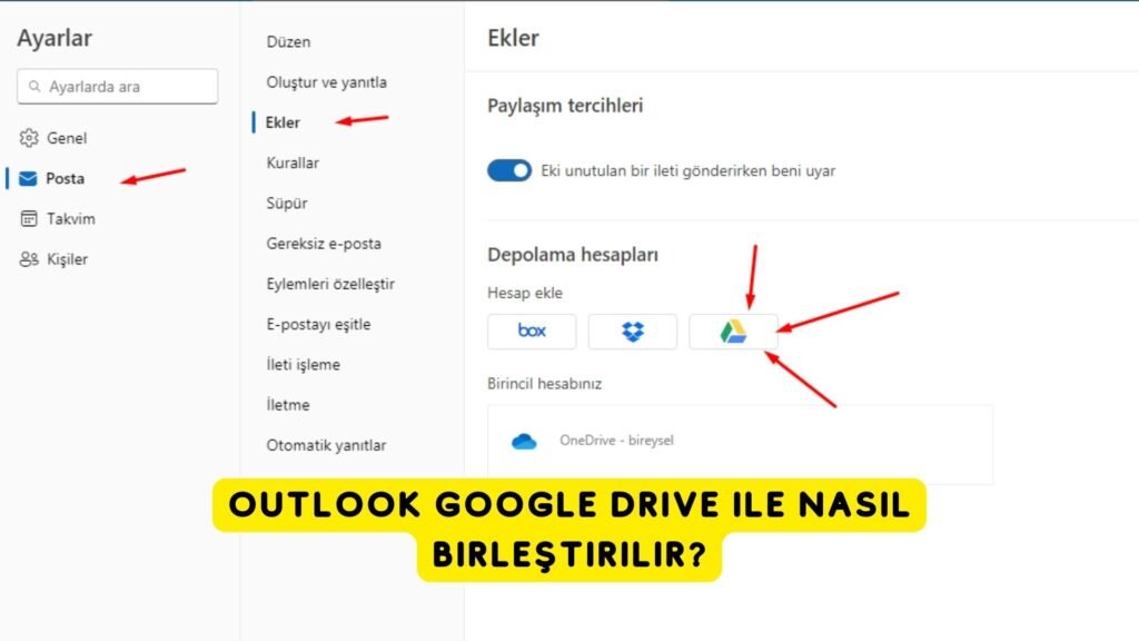 Outlook Google Drive ile Nasıl Birleştirilir?
