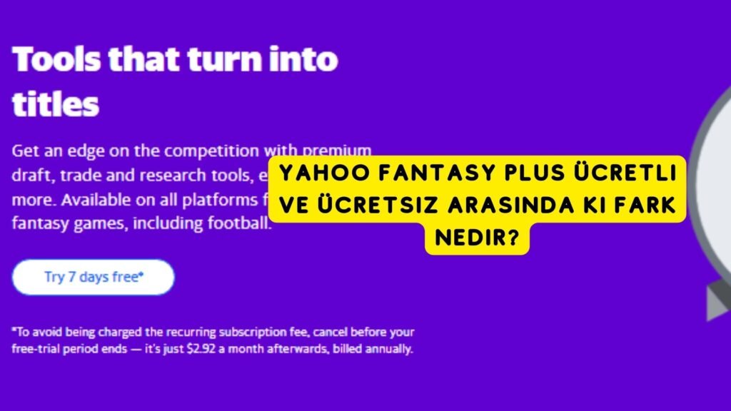 Yahoo Fantasy Plus Ücretli ve Ücretsiz Arasındaki Fark Nedir?